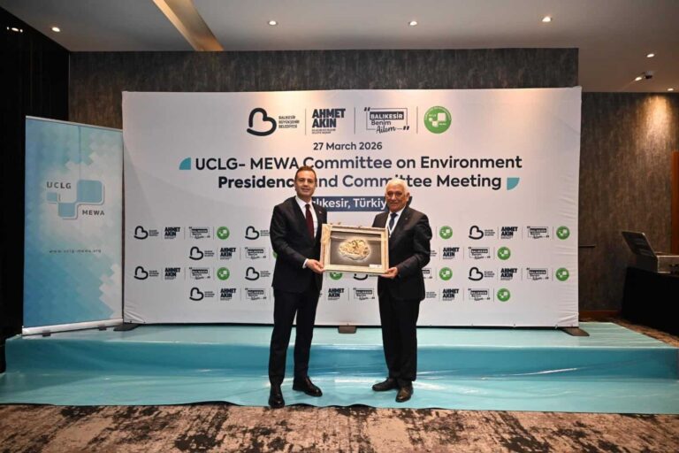 Balıkesir’de UCLG-MEWA Çevre Komitesi Toplantısında Çevre ve Yerel Yönetimlerin Geleceği Ele Alındı